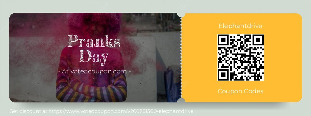 Elephantdrive Coupon discount, offer to 2025 Pranks Day