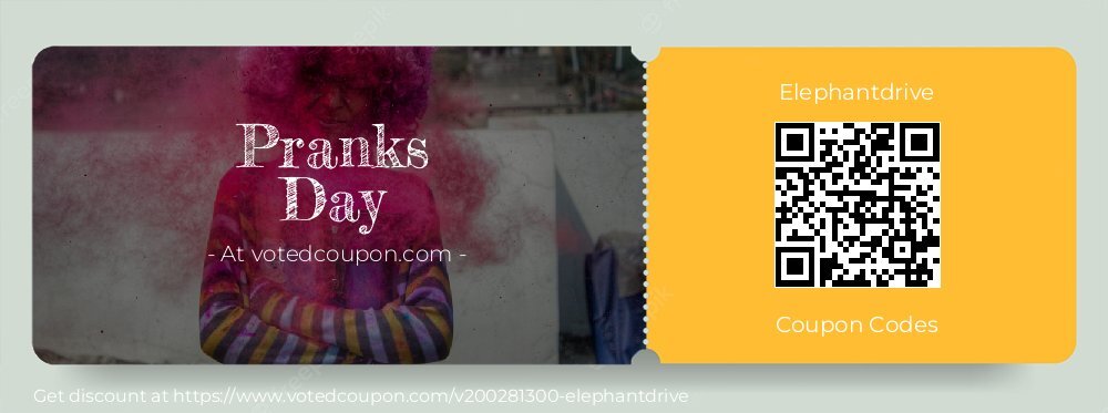 Elephantdrive Coupon discount, offer to 2024 Pranks Day