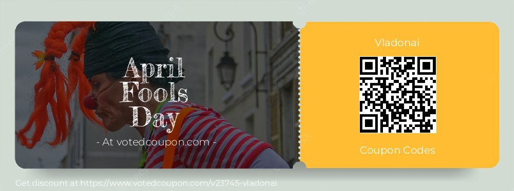 Vladonai Coupon discount, offer to 2025 April Fools Day