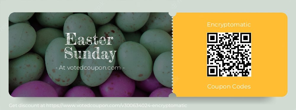 Encryptomatic Coupon discount, offer to 2024 Easter Sunday