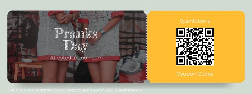 Sysinfotools Coupon discount, offer to 2025 Pranks Day