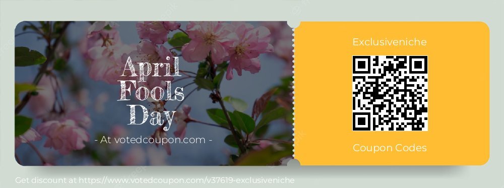 Exclusiveniche Coupon discount, offer to 2025 April Fools Day