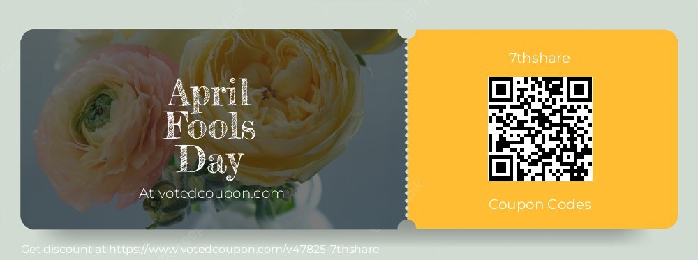 7thshare Coupon discount, offer to 2025 April Fools Day