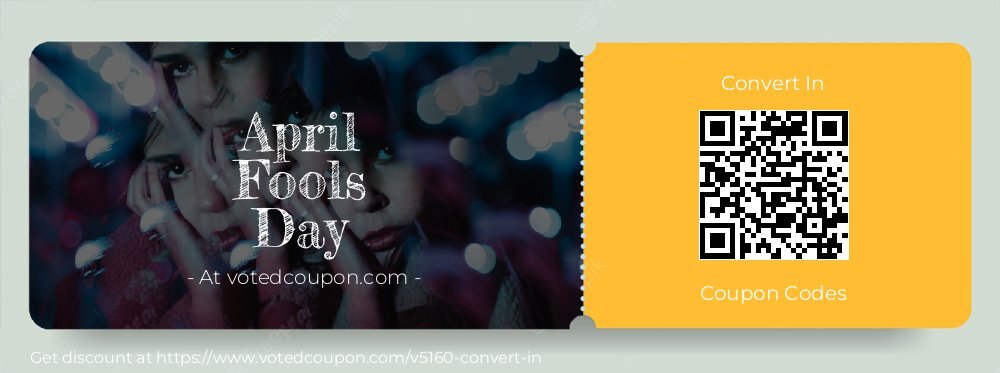 Convert In Coupon discount, offer to 2025 April Fools Day