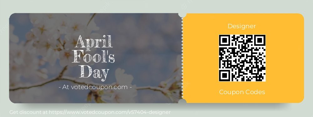Designer Coupon discount, offer to 2025 April Fool's Day