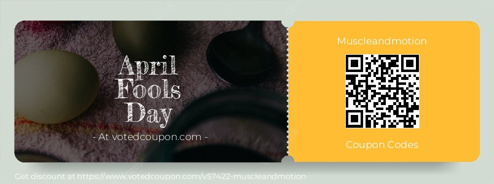 Muscleandmotion Coupon discount, offer to 2024 April Fools Day